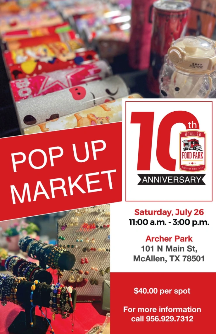 Mcallen Food Park 10th Anniversary Pop Up Market